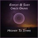 M U S I C A L F U N - Enpon Sven ft Carlos Galavis Higher Than The Stars Radio Edit M U S I C A L F U…