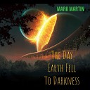 Mark Martin - The Last Moonlight Before The Long Sleep