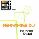 Pennywise DJ - No Name