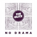 The Glitz - No Drama Original Mix