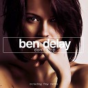 Ben Delay - Don t Stop Original Mix
