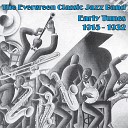 The Evergreen Classic Jazz Band - Every Evening