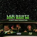 Lee Scott - Don t Make Me Instrumental Version