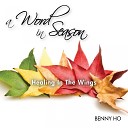 Benny Ho - Healing In The Wings Pt 2