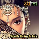 Zaalima feat Vishai Rangoon - Show Me the Way to India Ethnic Oriental Vocal Dance…