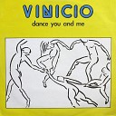 Vinicio - Dance You And Me Instrumental Version