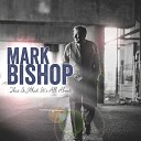 Mark Bishop - This Life