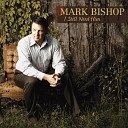 Mark Bishop - One Drop Of Blood Became A River