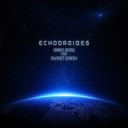 EchoDroides - Siren Song for Planet Earth