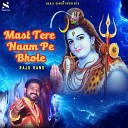 Raju Hans - Mast Tere Naam Pe Bhole
