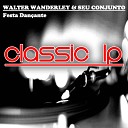 Walter Wanderley Seu Conjunto - Nao Diga Nao