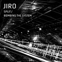 Jiro - Split Original Mix