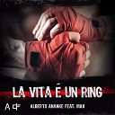 Alberto Ananke feat Max - La vita un ring