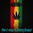 Mad Cobzz x Daddy Blazze - A little weed Prod Foyber