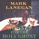 Mark Lanegan - House A Home