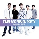 Timeless Fusion Party - Vodka Tequila And You