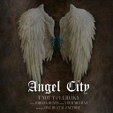 T NOT T feat Urvika - Angel City