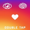 Conscious The Goodness - Double Tap