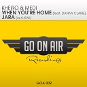 Kheiro Medi feat Danny Claire - When You re Home Misja Helsloot Remix