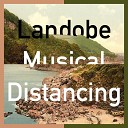 Landobe - The Birds Are Calling Your Name