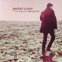 Peter Case - Paradise Etc