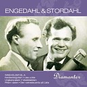 Gunnar Engedahl Erling Stordahl - Det er det samme hvor jeg drar 2006 Remastered…