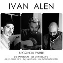 Ivan Alen - Vi odio tutti