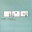 Vade Retro feat Buda Castro - Del Mar