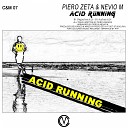 Piero Zeta with Nevio M - Acid Running Acid Mix