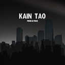 Kain Tao - Passe la teille