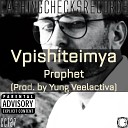 Vpishiteimya feat Yung Veelactiva - Prophet