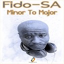 Fido SA feat P Monie - Minor to Major Moniestien Remix