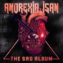 Anorexia Isan - My Mistake