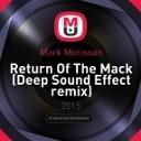 Mark Morisson - Return Of The Mack Deep Sound Effect remix