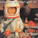 Loudon Wainwright III - Dreaming