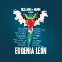 Eugenia Le n feat Lila Downs - De Qu Te Cuidas