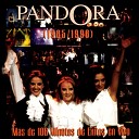 Pandora - Desde El D a Que Te Fuiste Without You En…
