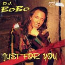 DJ BOBO s - I KNOW WHAT I WANT