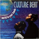 Culture Beat - World In Your Hands Album Version