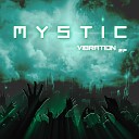 Mystic - DMT Experience