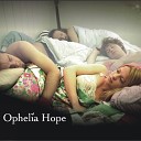 Ophelia Hope - Constitution Day