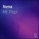 Mr Papi - Nena