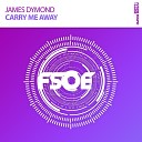 James Dymond - Carry Me Away Extended Mix