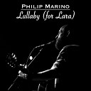 Philip Marino - Lullaby For Lara