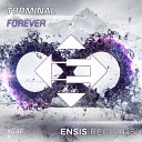 T3rminal - Forever Original Mix