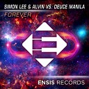 Simon Lee Alvin Deuce Manila - Forever Radio Edit