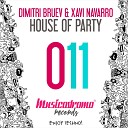Dimitri Bruev Xavi Navarro - House Of Party Original Mix