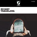 RM Shot - Traveling Original Mix