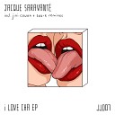 Jacque Saravant - I Love Cha Jini Cowan Remix