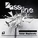 Sahar Mogilevsky - Bassline Original Mix